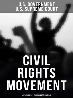 cover image of Civil Rights Movement--Advancement Through Legislation